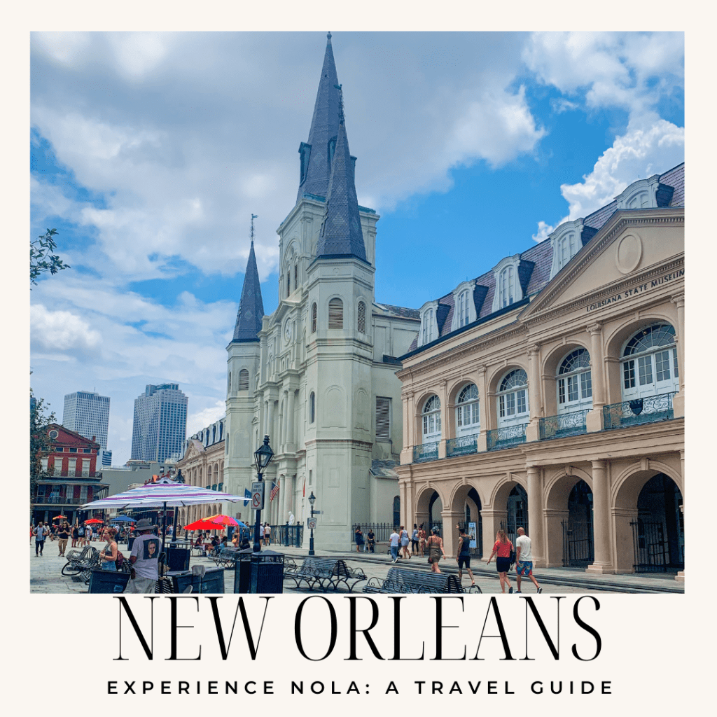 Experience NOLA: A New Orleans, Louisiana Travel&nbsp;Guide
