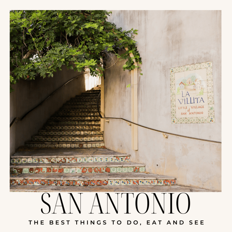 The Best Things to Do, Eat and See In San Antonio,&nbsp;Texas